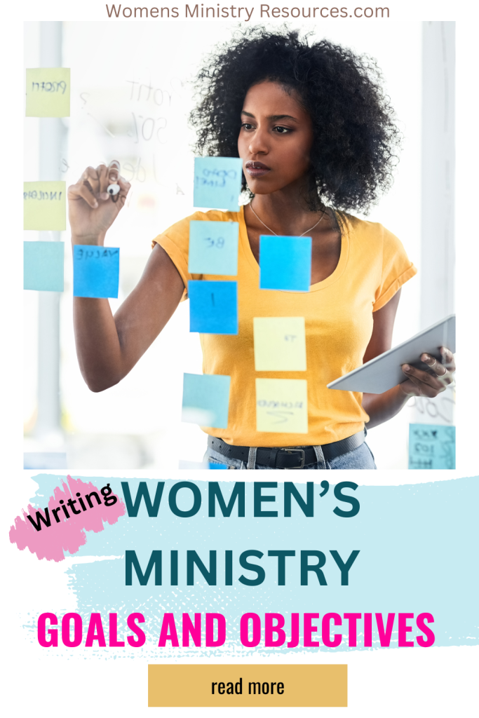 Writing women's ministry goals and objectives